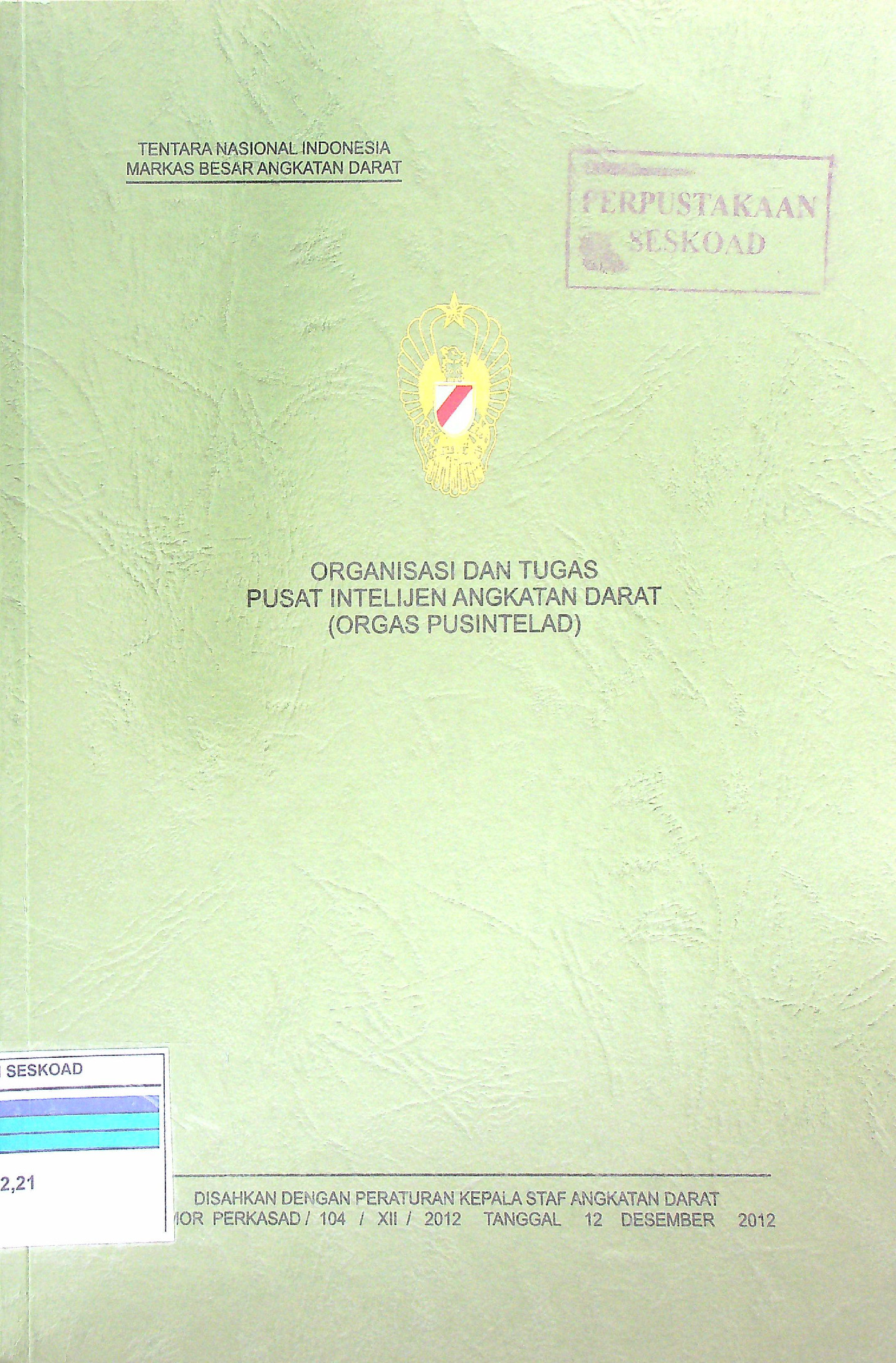 Organisasi Dan Tugas Pusat Intelijen Angkatan Darat (Orgas Pusintelad)